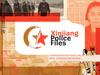 Xinjiang Police Files